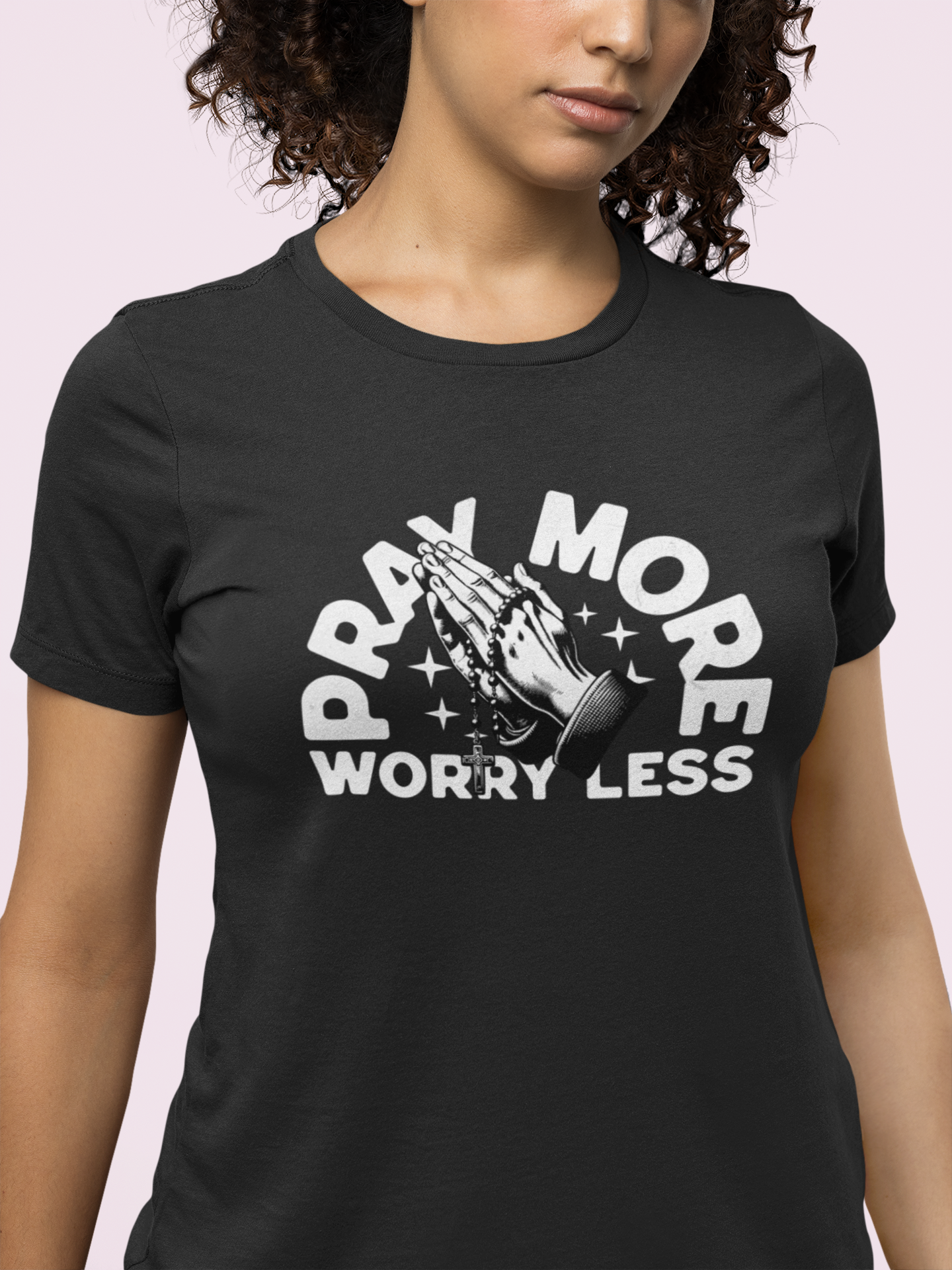 Pray More Worry Less Christian T-Shirt – Praying Hands Rosary Design