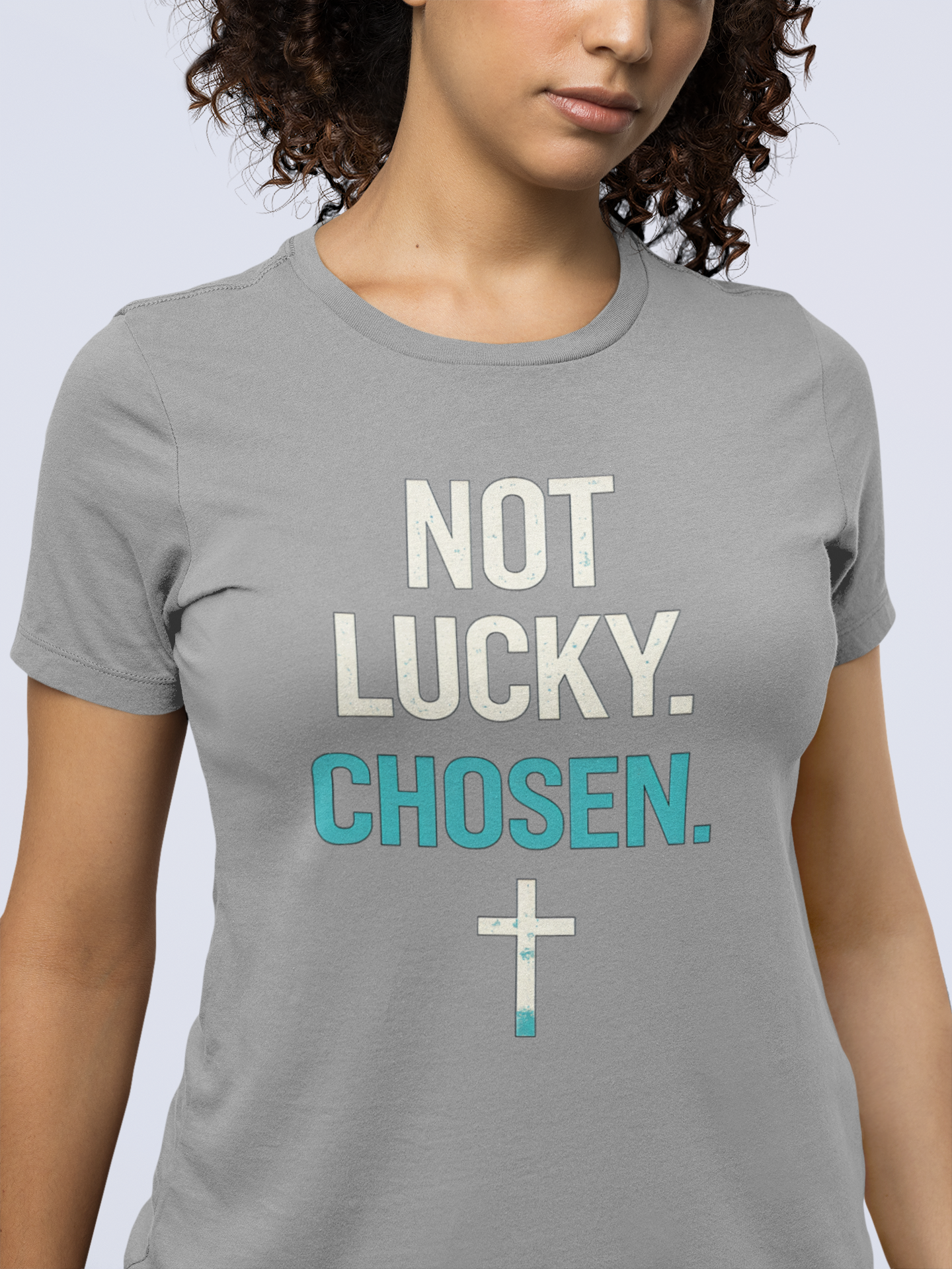 Chosen Christian Graphic T-Shirt | Not Lucky Chosen Faith-Based Streetwear Tee